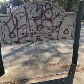 Cesar E Chavez Park - Graffiti on sign - Playgrounds Near Me - Oakland, California Cesar E Chavez Park - Graffiti on sign - Playgrounds Near Me - Oakland, California