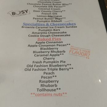 Busy Corner - pie list 11 2020. some seasonal not always available ask server such as rhubarb pumpkin things - American Near Me - Goodfield, Illinois
