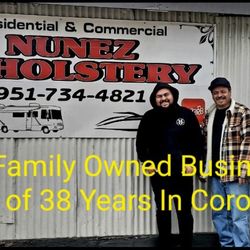 Nunez Upholstery - Family Owned and Operated (father and 2 sons) for 38 years in Corona. Great work! Good price! Friendly service!