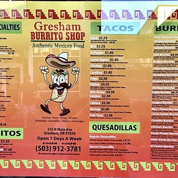 Gresham Burrito Shop - Menu. - Mexican Near Me - Gresham, Oregon Gresham Burrito Shop - Menu. - Mexican Near Me - Gresham, Oregon
