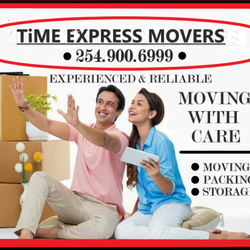 Time Express Movers - LOOKING FOR RELIABLE MOVERS... WE ARE JUST ONE CALL AWAY. CALL & BOOK YOUR MOVE WITH US TODAY. 254.900.6999