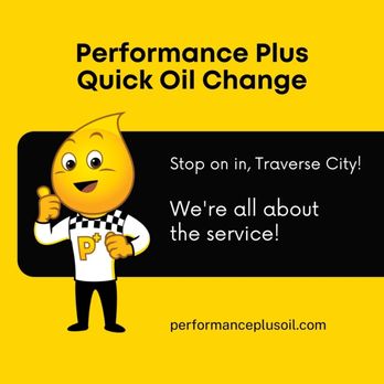 Performance Plus Quick Oil Change - Oil Change Stations Near Me - Traverse City, Michigan Performance Plus Quick Oil Change - Oil Change Stations Near Me - Traverse City, Michigan