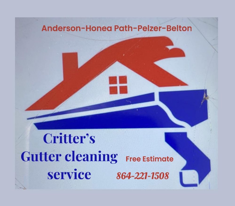 CRITTER’S GUTTER CLEANING SERVICE Honea Path, South Carolina Gutter