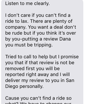 LetsGo2 - To add to my previous review, this is a threatening message I received from this business right after I posted my review on Yelp. - Airport Shuttles Near Me
