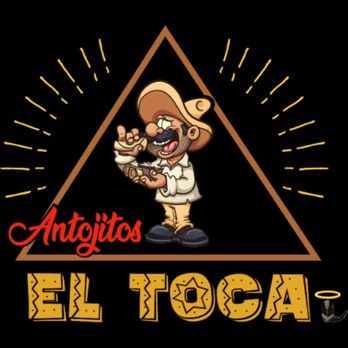 Antojitos El Toca - Food Trucks Near Me - Merced, California