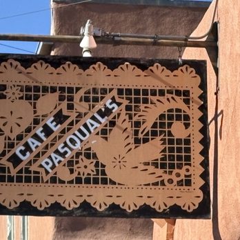 Cafe Pasqual's - Sign - Vegetarian Near Me - Santa Fe, New Mexico