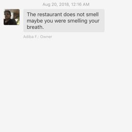 Stay away from this restaurant - this is how the owner treats its customer and potential future customers.