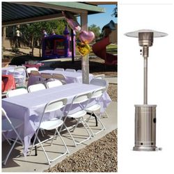Rental, patio heater $70 for single with propane or 2 for $120. ***2 heaters, 6 tables and 36 chairs for a package deal of $180.00