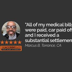Testimonial for The Accident Guys who are your Car Accident Lawyers, Personal Injury Lawyers, Truck & Motorcycle Accident Attorneys.