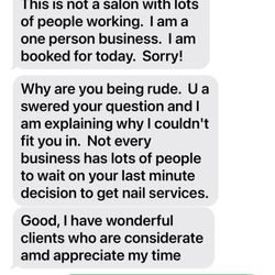 This was a screenshot of the business owner messaging me after I asked if they took walk ins.