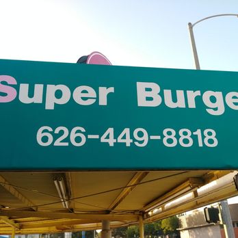Super Burger - Outside sign - Burgers Near Me - Pasadena, California