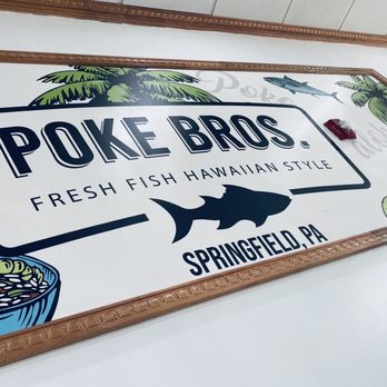 Poke Bros. - a sign for poke bros fresh fish hawaiian style - Poke Near Me - Springfield, Pennsylvania Poke Bros. - a sign for poke bros fresh fish hawaiian style - Poke Near Me - Springfield, Pennsylvania