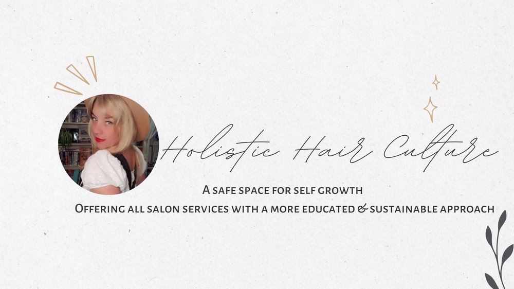 HOLISTIC HAIR CULTURE Updated July 2024 109 Colborne Street W