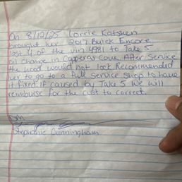 Letter from DM at Take 5 saying to get it fixed & if it's their fault they will pay. It was only her & Isaiah and myself near my car. Letter from DM at Take 5 saying to get it fixed & if it's their fault they will pay. It was only her & Isaiah and myself near my car.