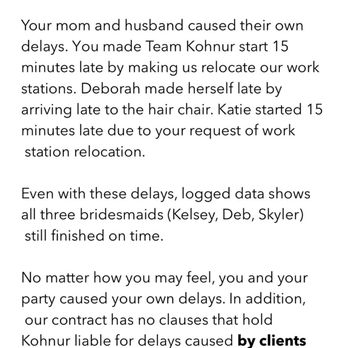 Kohnur Bespoke Bridal Beauty - More Theresa blaming. 2/8 caused the delays, but there are 6 that did not...so, 3 of the 6 that did not cause delays done on time. - Makeup Artists Near Me Kohnur Bespoke Bridal Beauty - More Theresa blaming. 2/8 caused the delays, but there are 6 that did not...so, 3 of the 6 that did not cause delays done on time. - Makeup Artists Near Me