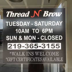 Thread n Brow - Open Tues - Sat 10AM-6PM. If arriving past 4PM on Saturday, please call to confirm availability.