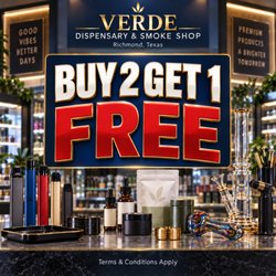 Verde Dispensary - Best Smoke Shop in Richmond Tx. Visit our Store to avail the offer T&C Apply