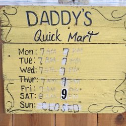Daddy's Quick Mart - Store hours
