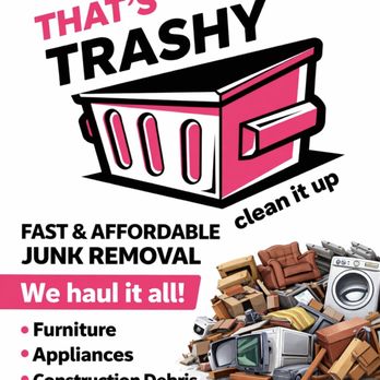 That’s Trashy - Junk Removal & Hauling Near Me - Trenton, Texas That’s Trashy - Junk Removal & Hauling Near Me - Trenton, Texas