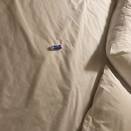 Someone else's crap which means they didn't even change the sheets Someone else's crap which means they didn't even change the sheets