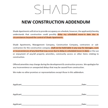 Shade - Shade addendum that says you have to pay them, but they do not have to honor the move in date - Apartments Near Me - Las Vegas, Nevada Shade - Shade addendum that says you have to pay them, but they do not have to honor the move in date - Apartments Near Me - Las Vegas, Nevada