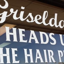 Griselda's Head's Up-the Hair Place