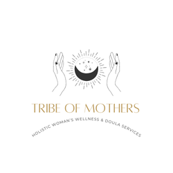 Tribe of Mothers Holistic Womans Wellness & Doula Services
