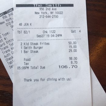 The Smith - Receipt from our last meal at The Smith. The rude hostess will ruin your appetite before you even sit down so don't bother. - New American Near Me - New York, New York