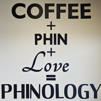 Phinology Coffee - Wall motto - Coffee & Tea Near Me - San Diego, California Phinology Coffee - Wall motto - Coffee & Tea Near Me - San Diego, California