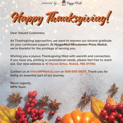 Minuteman Press - Happy Thanksgiving!
MP Team
HyggeMail/Minuteman Press Natick
10 Huron Drive, Natick, MA 01760
Info@MPNatick.com | 508-655-0875
