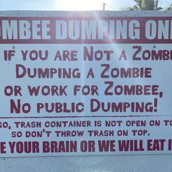 Zombee Donuts - Dump sign...BEWARE! - Donuts Near Me - Fullerton, California Zombee Donuts - Dump sign...BEWARE! - Donuts Near Me - Fullerton, California