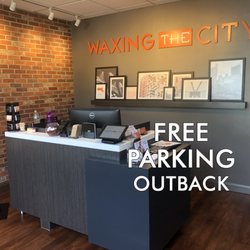 Waxing the City - Please, enjoy our FREE PARKING outback