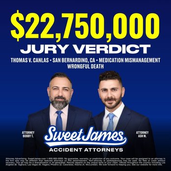 Sweet James Accident Attorneys - $22,750,000 jury verdict: Thomas v. Canlas, San Bernardino, CA. Wrongful death involving medication mismanagement. - Personal Injury Law Near Me - Glendale, Arizona Sweet James Accident Attorneys - $22,750,000 jury verdict: Thomas v. Canlas, San Bernardino, CA. Wrongful death involving medication mismanagement. - Personal Injury Law Near Me - Glendale, Arizona