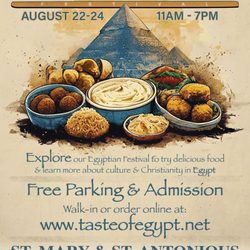 Taste of Egypt - We can't wait to see you at this year's Taste of Egypt! August 22 - August 24, 2025.