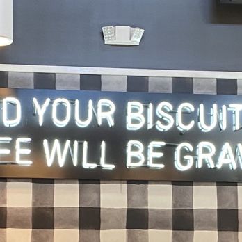 The Biscuit Bar - Inside sign - New American Near Me - Ft. Worth, Texas The Biscuit Bar - Inside sign - New American Near Me - Ft. Worth, Texas
