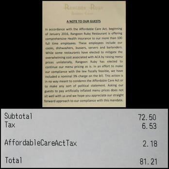 Rangoon Ruby - BEWARE: Affordable Care Act Tax on the bill... Hmmm... Not sure how I feel about this. - Burmese Near Me - San Carlos, California Rangoon Ruby - BEWARE: Affordable Care Act Tax on the bill... Hmmm... Not sure how I feel about this. - Burmese Near Me - San Carlos, California