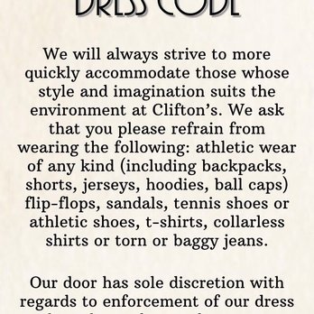 Clifton's Republic - Dress code. What the hell is the new owner thinking? And this is coming from someone that likes to get dressed up. - Bars Near Me - Los Angeles, California Clifton's Republic - Dress code. What the hell is the new owner thinking? And this is coming from someone that likes to get dressed up. - Bars Near Me - Los Angeles, California