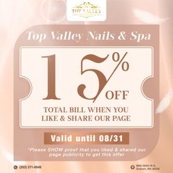 Top Valley Nails & Spa - BIG SAVINGS ALERT: 15% OFF YOUR TOTAL BILL! 
Get 15% OFF your total bill when you LIKE & SHARE Top Valley Nails & Spa's page publicly