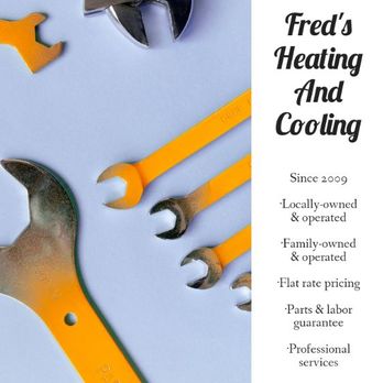 Fred's Heating and Cooling - Welcome to Fred's Heating And Cooling.
Call Now!!! (317)400-0056 - Heating & Air Conditioning/HVAC Near Me - Indianapolis, Indiana Fred's Heating and Cooling - Welcome to Fred's Heating And Cooling.
Call Now!!! (317)400-0056 - Heating & Air Conditioning/HVAC Near Me - Indianapolis, Indiana
