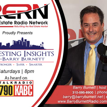 Barry Burnett Realty - Watch my radio show, Investing Insights with Barry Burnett, via the Barry Burnett Radio channel on YouTube. - Real Estate Agents Near Me - Burbank, California Barry Burnett Realty - Watch my radio show, Investing Insights with Barry Burnett, via the Barry Burnett Radio channel on YouTube. - Real Estate Agents Near Me - Burbank, California