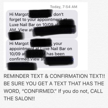 Luxe Nail Bar - This picture is of the reminder text and then an actual confirmation text. If you use the online booking tool be sure to get a confirmation. - Nail Salons Near Me - Lafayette, Colorado