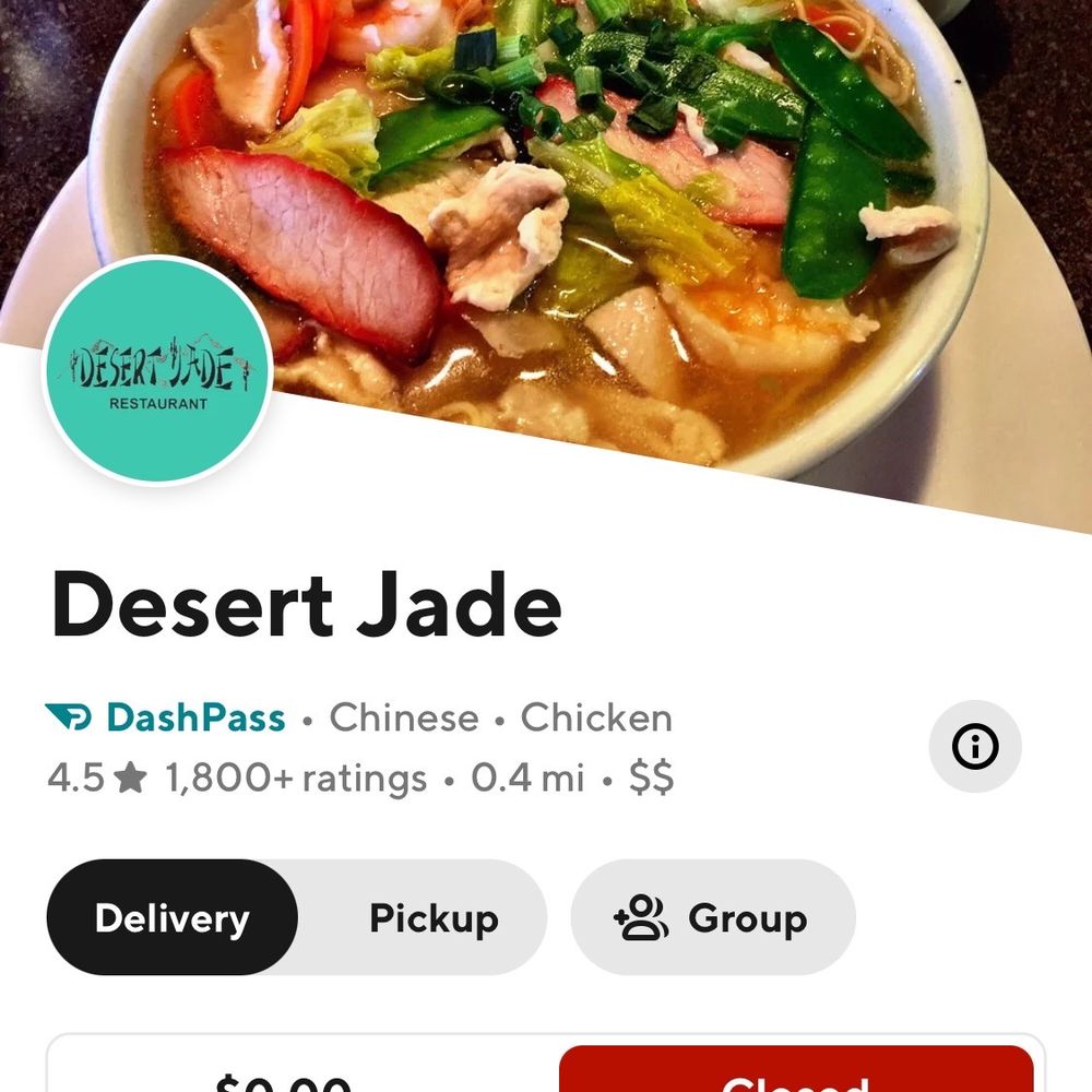 Desert Jade - "CLOSED" every time you attempt to order for delivery. Why have a presence on the delivery apps if you're "closed" all the damn time? - Chinese Near Me - Phoenix, Arizona Desert Jade - "CLOSED" every time you attempt to order for delivery. Why have a presence on the delivery apps if you're "closed" all the damn time? - Chinese Near Me - Phoenix, Arizona