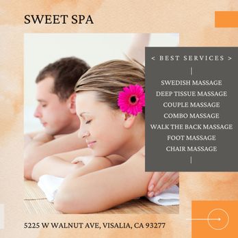 Sweet Spa - Come and try our services - Massage Near Me - Visalia, California Sweet Spa - Come and try our services - Massage Near Me - Visalia, California