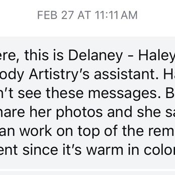 Haley Carmody Artistry - Message confirming to come get the nano brow after showing them my brows prior to treatment. - Permanent Makeup Near Me - La Jolla, California Haley Carmody Artistry - Message confirming to come get the nano brow after showing them my brows prior to treatment. - Permanent Makeup Near Me - La Jolla, California