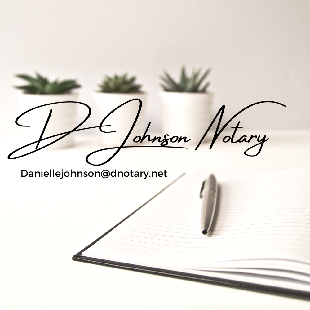 DANIELLE JOHNSON NOTARY PUBLIC Request a Quote Chandler, Arizona