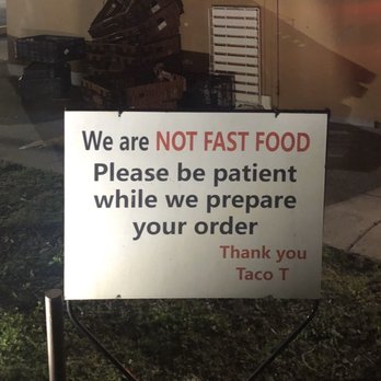 Taco T - Be patient, good things are worth the wait! - Mexican Near Me - Smyrna, Georgia