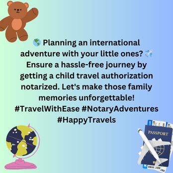Ary Mobile Notary - Did you know that if only one parent travels with their child out of state, you have to get a child travel authorization? Notarize here. - Notaries Near Me Ary Mobile Notary - Did you know that if only one parent travels with their child out of state, you have to get a child travel authorization? Notarize here. - Notaries Near Me
