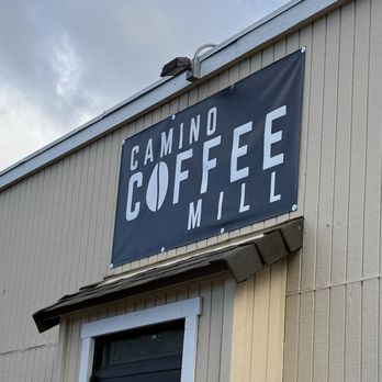Camino Coffee Mill - Front signage! - Coffee & Tea Near Me - Placerville, California