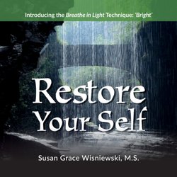Insight Services Reiki Center - Restore Your Self book by Susan Grace Wisniewski