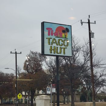 Tia’s Taco Hut - Outside sign - Tacos Near Me - San Antonio, Texas Tia’s Taco Hut - Outside sign - Tacos Near Me - San Antonio, Texas